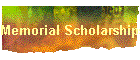Memorial Scholarships