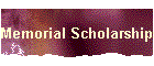 Memorial Scholarships