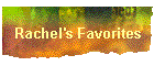 Rachel's Favorites