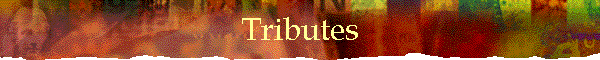 Tributes